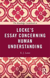 Cover image for The Routledge Guidebook to Locke's Essay Concerning Human Understanding