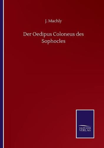 Cover image for Der Oedipus Coloneus des Sophocles