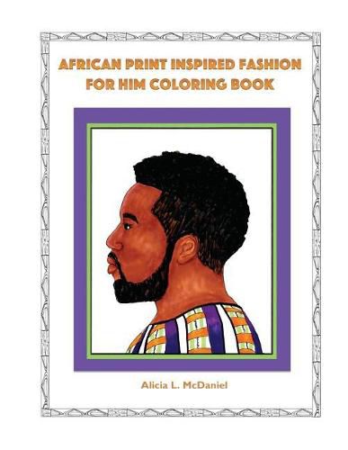 Cover image for African Print Inspired Fashion For Him Coloring Book