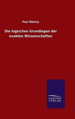 Cover image for Die logischen Grundlagen der exakten Wissenschaften