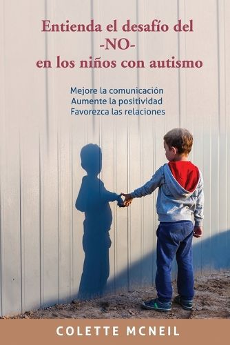 Cover image for Entienda el desafio del -NO- en los ninos con autismo