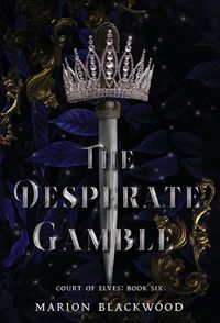 Cover image for The Desperate Gamble