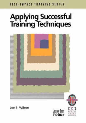 Cover image for Applying Successful Training Techniques: A Practical Guide to Coaching and Facilitating Skills