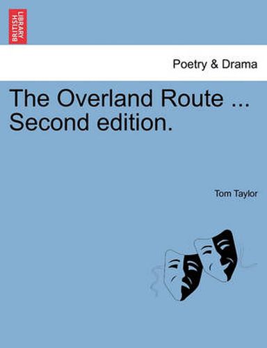 Cover image for The Overland Route ... Second Edition.