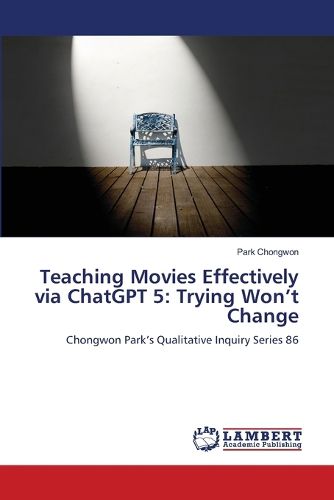 Cover image for Teaching Movies Effectively via ChatGPT 5