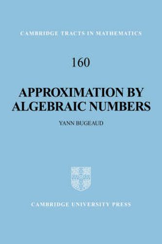 Cover image for Approximation by Algebraic Numbers