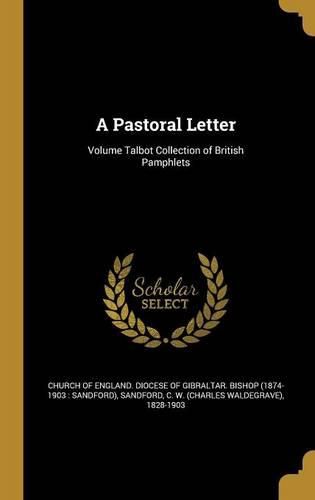 Cover image for A Pastoral Letter; Volume Talbot Collection of British Pamphlets