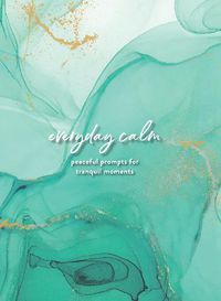 Cover image for Everyday Calm: A Journal: Peaceful Prompts for Tranquil Moments