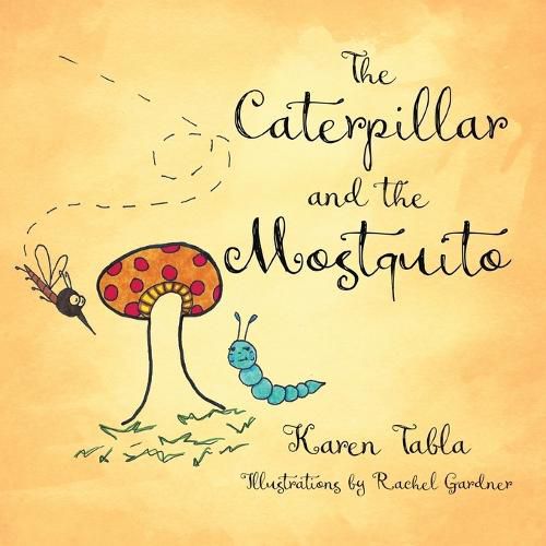 Cover image for The Caterpillar and the Mosquito