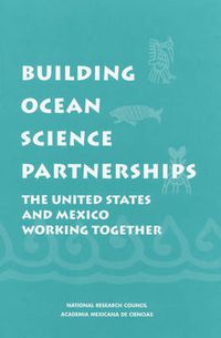 Cover image for Building Ocean Science Partnerships: The United States and Mexico Working Together