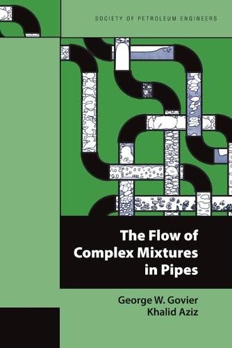 Cover image for The Flow of Complex Mixtures in Pipes