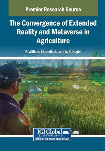 Cover image for The Convergence of Extended Reality and Metaverse in Agriculture