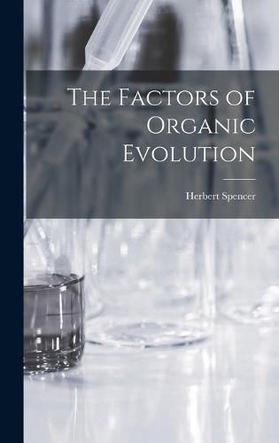 Cover image for The Factors of Organic Evolution