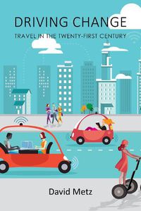 Cover image for Driving Change: Travel in the Twenty-First Century