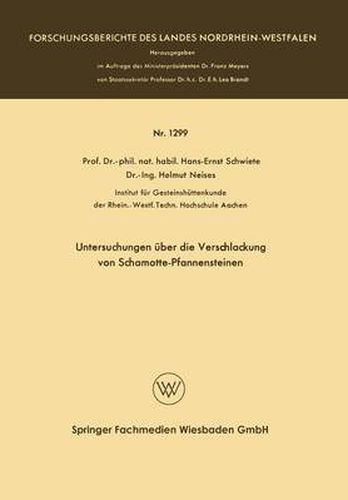 Untersuchungen UEber Die Verschlackung Von Schamotte-Pfannensteinen