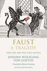 Cover image for Faust: A Tragedy, Parts One and Two, Fully Revised
