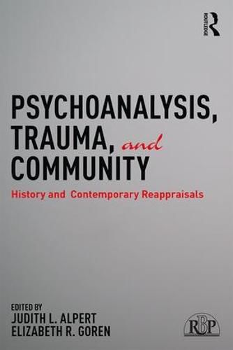 Cover image for Psychoanalysis, Trauma, and Community: History and Contemporary Reappraisals