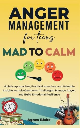 Cover image for Anger Management for Teens Mad to Calm