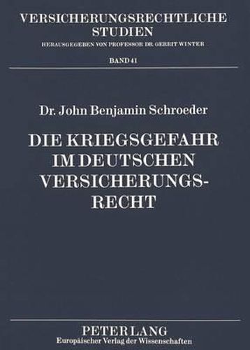 Cover image for Die Kriegsgefahr Im Deutschen Versicherungsrecht