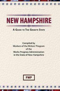 Cover image for New Hampshire: A Guide To The Granite State
