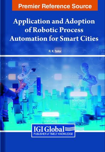 Cover image for Application and Adoption of Robotic Process Automation for Smart Cities