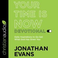 Cover image for Your Time Is Now Devotional