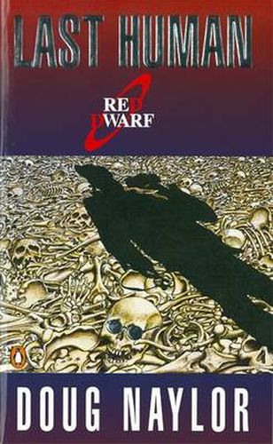 Last Human: A Red Dwarf Novel