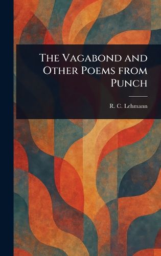 Cover image for The Vagabond and Other Poems From Punch