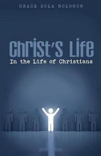 Cover image for Christ's Life in the Life of Christians