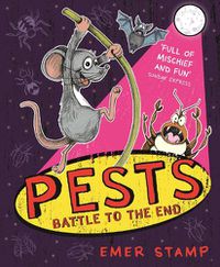 Cover image for PESTS: PESTS BATTLE TO THE END: Book 3