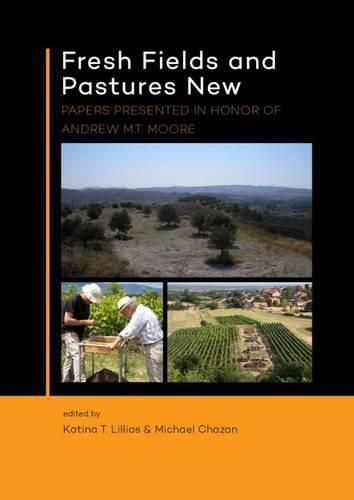 Cover image for Fresh Fields and Pastures New: Papers Presented in Honor of Andrew M.T. Moore