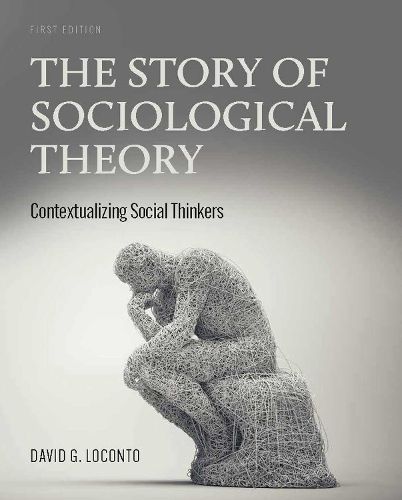 Cover image for The Story of Sociological Theory