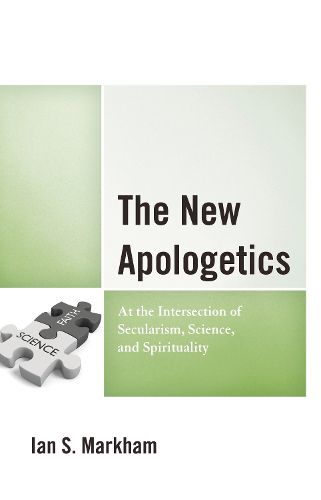 Cover image for The New Apologetics: At the Intersection of Secularism, Science, and Spirituality