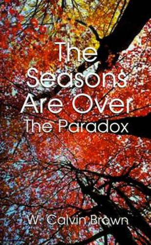 Cover image for The Seasons are Over: And the Paradox