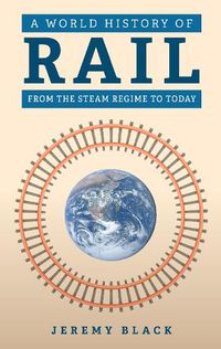 Cover image for A World History of Rail