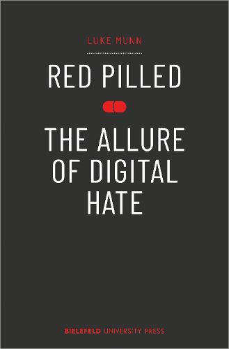 Cover image for Red Pilled - The Allure of Digital Hate