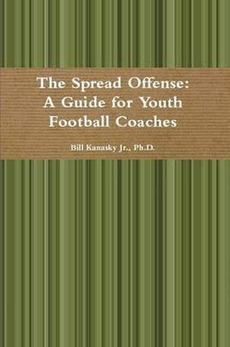 Cover image for The Spread Offense: A Guide for Youth Football Coaches