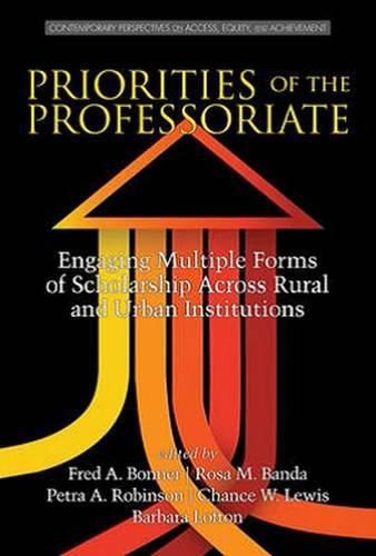 Priorities of the Professoriate: Engaging Multiple Forms of Scholarship Across Rural and Urban Institutions