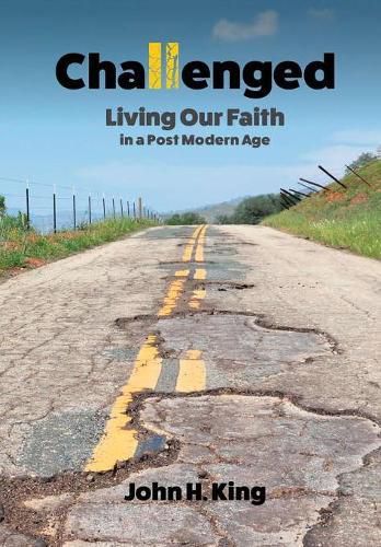 Cover image for Challenged: Living Our Faith in a Post Modern Age