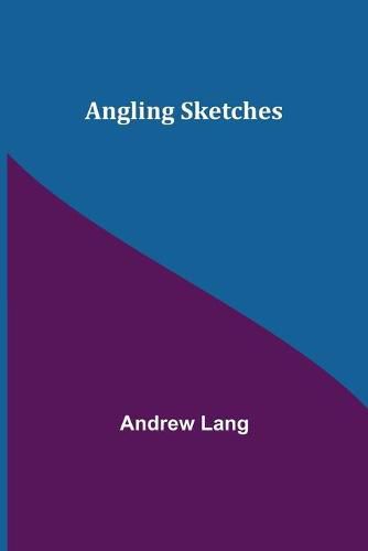 Cover image for Angling Sketches