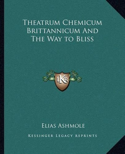 Theatrum Chemicum Brittannicum and the Way to Bliss