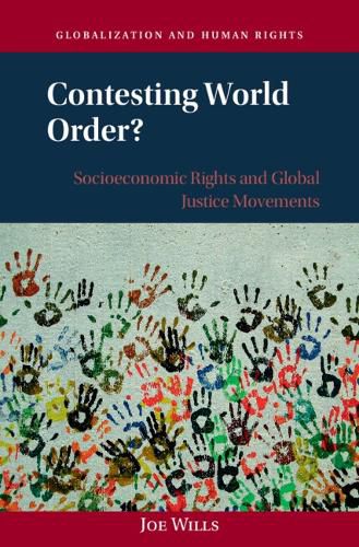 Cover image for Contesting World Order?: Socioeconomic Rights and Global Justice Movements