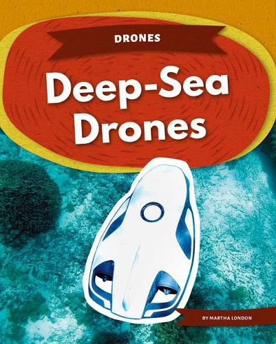 Deep-Sea Drones