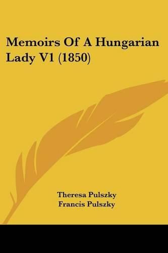 Cover image for Memoirs Of A Hungarian Lady V1 (1850)