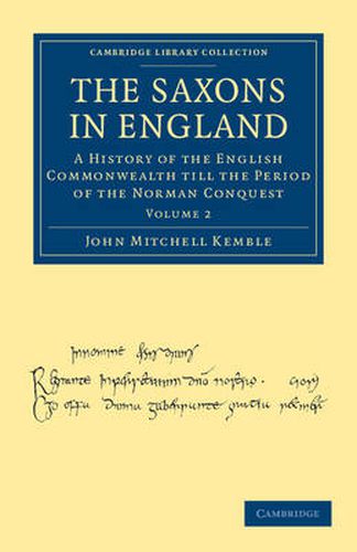 Cover image for The Saxons in England: A History of the English Commonwealth till the Period of the Norman Conquest