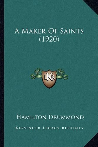 Cover image for A Maker of Saints (1920)