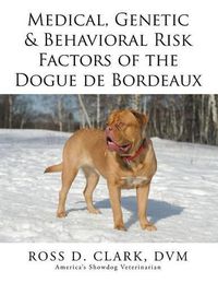 Cover image for Medical, Genetic & Behavioral Risk Factors of the Dogue de Bordeaux