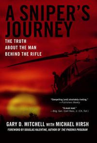 Cover image for A Sniper's Journey: The Truth About The Man Behind The Rifle