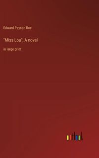 Cover image for "Miss Lou"; A novel