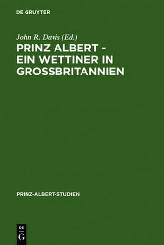 Cover image for Prinz Albert - Ein Wettiner in Grossbritannien